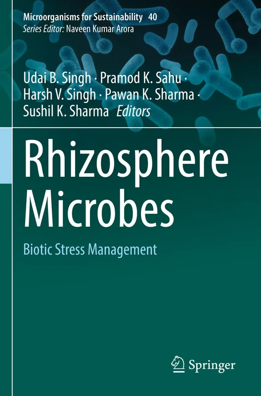 Rhizosphere Microbes: Biotic Stress Management: 40 (Microorganisms for Sustainability, 40)