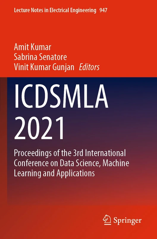 Springer ICDSMLA 2021 - Data Science and Machine Learning Book