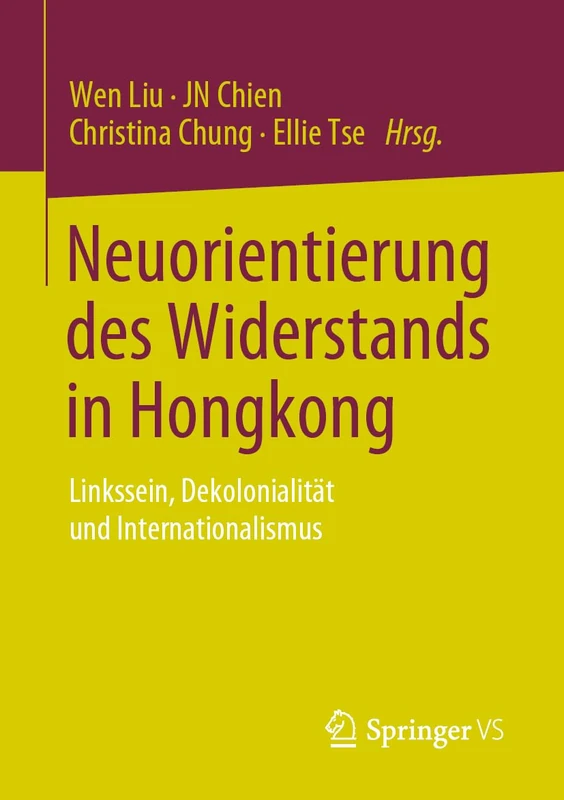 Neuorientierung des Widerstands in Hongkong: Linkssein, Dekolonialität und Internationalismus - Image 1