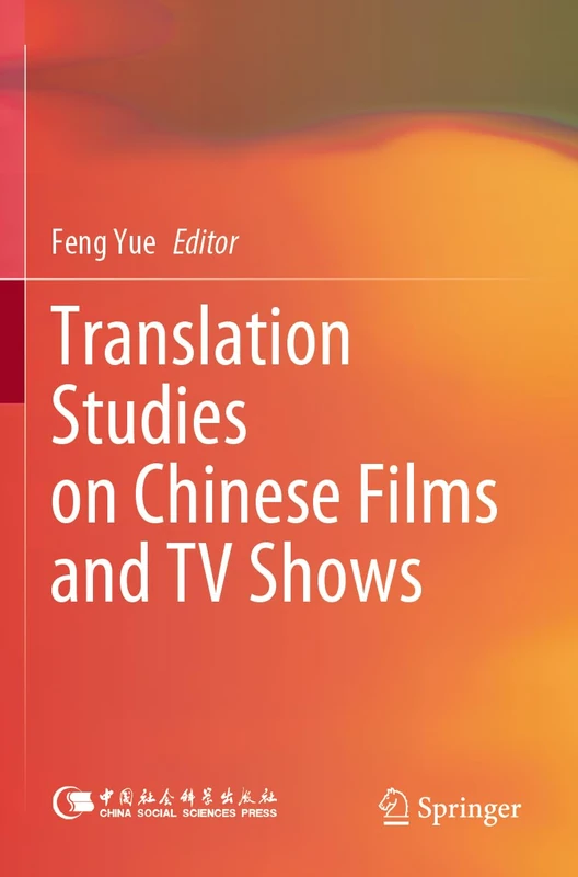 Translation Studies on Chinese Films and TV Shows