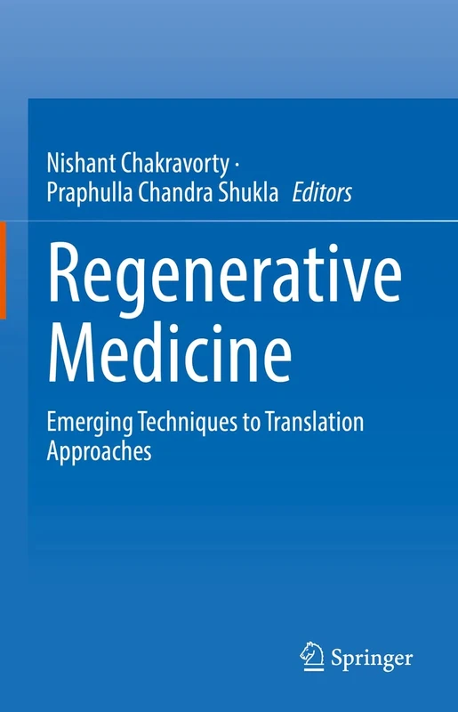 Regenerative Medicine: Emerging Techniques to Translation Approaches