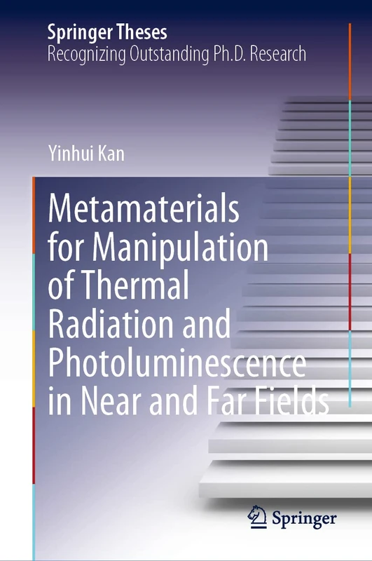 Metamaterials for Manipulation of Thermal Radiation and Photoluminescence in Near and Far Fields (Springer Theses)