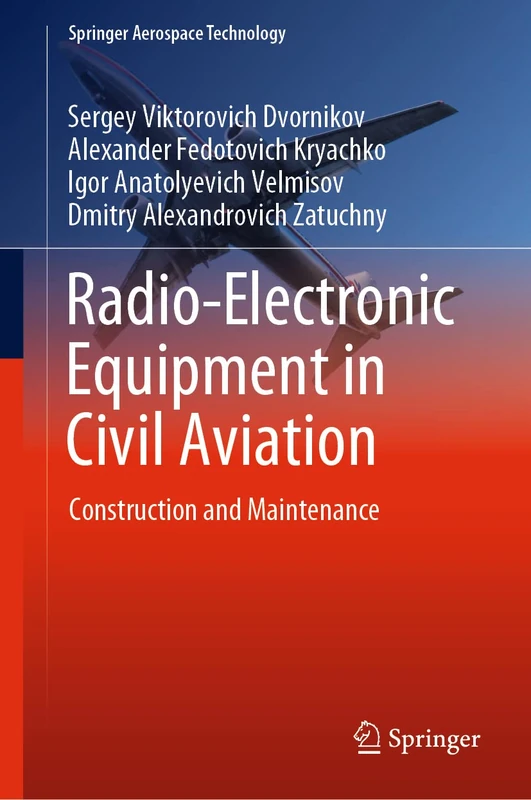 Radio-Electronic Equipment in Civil Aviation: Construction and Maintenance (Springer Aerospace Technology)