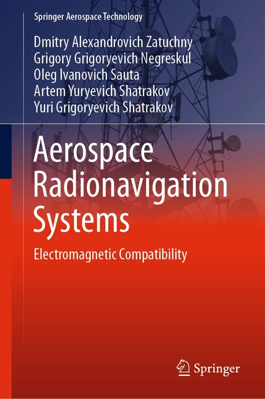 Aerospace Radionavigation Systems: Electromagnetic Compatibility (Springer Aerospace Technology)