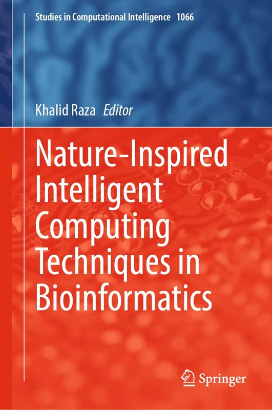 Springer Nature-Inspired Intelligent Computing in Bioinformatics