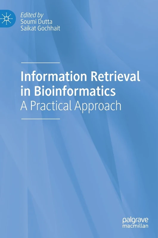 MACMILLAN Information Retrieval in Bioinformatics Book