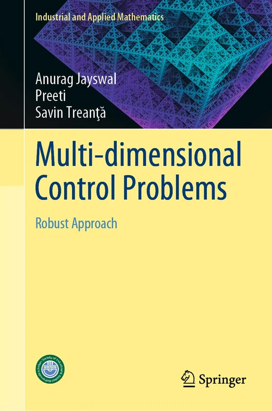 Multi-dimensional Control Problems: Robust Approach (Industrial and Applied Mathematics)