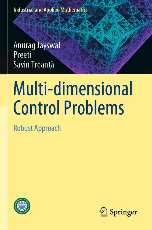 Multi-dimensional Control Problems: Robust Approach (Industrial and Applied Mathematics)