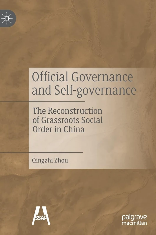 Official Governance and Self-governance: The Reconstruction of Grassroots Social Order in China