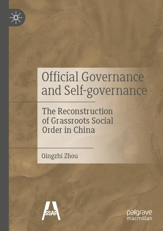 Official Governance and Self-governance: The Reconstruction of Grassroots Social Order in China