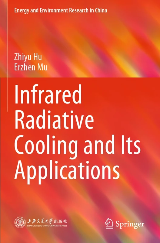 Springer - Infrared Radiative Cooling and Its Applications
