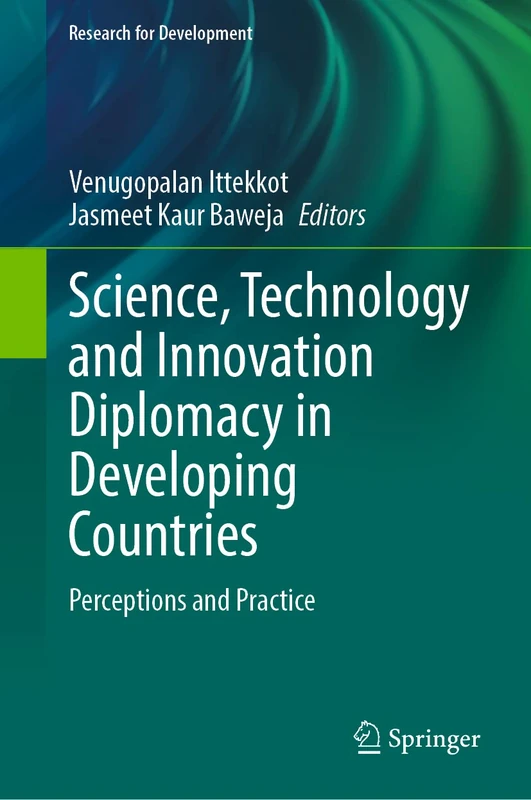 Science, Technology and Innovation Diplomacy in Developing Countries: Perceptions and Practice (Research for Development)