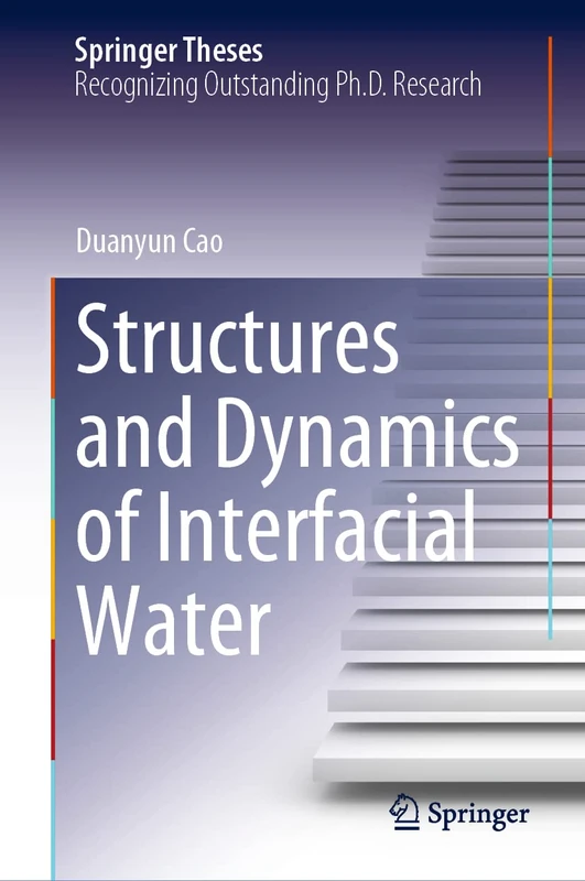 Structures and Dynamics of Interfacial Water (Springer Theses)