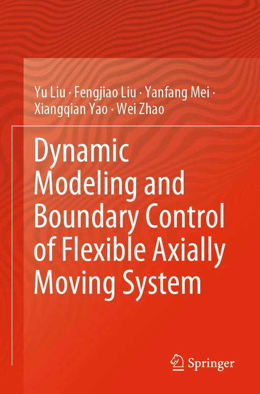 Dynamic Modeling and Boundary Control of Flexible Axially Moving System - Image 1