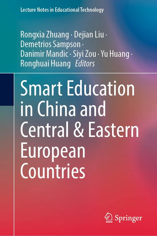 Smart Education in China and Central & Eastern European Countries (Lecture Notes in Educational Technology)