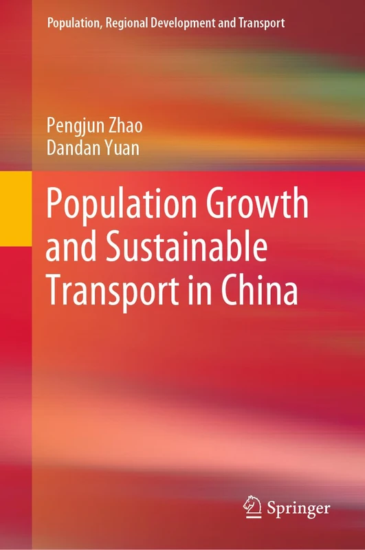 Population Growth and Sustainable Transport in China (Population, Regional Development and Transport)