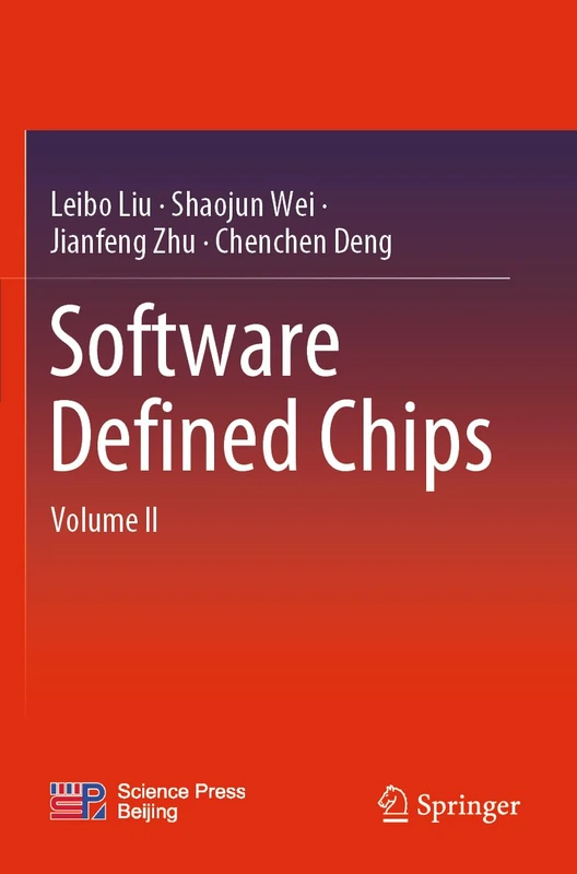 Software Defined Chips: Volume II: 2