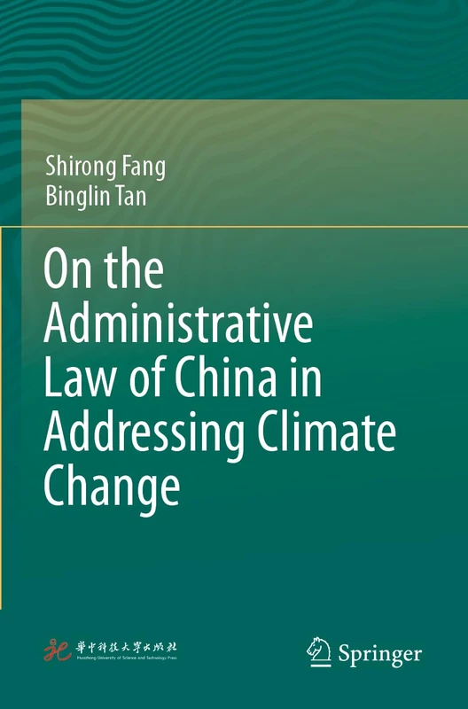 Springer - On the Administrative Law of China in Addressing Climate Change