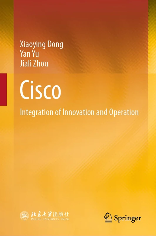 Cisco: Integration of Innovation and Operation