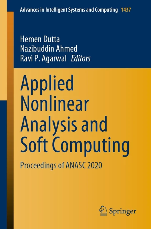 Applied Nonlinear Analysis and Soft Computing: Proceedings of ANASC 2020: 1437 (Advances in Intelligent Systems and Computing, 1437)