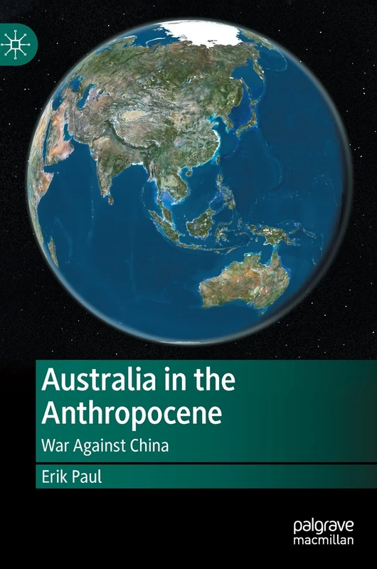 Australia in the Anthropocene: War Against China