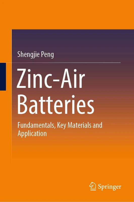 Zinc-Air Batteries: Fundamentals, Key Materials and Application