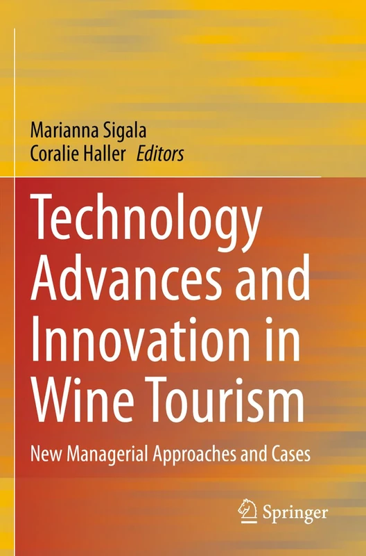 Springer - Technology Advances and Innovation in Wine Tourism