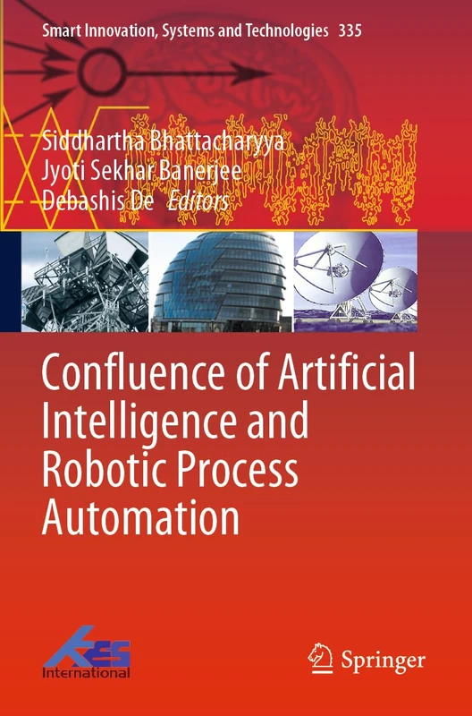 Springer Confluence of AI and RPA - Smart Innovation 335