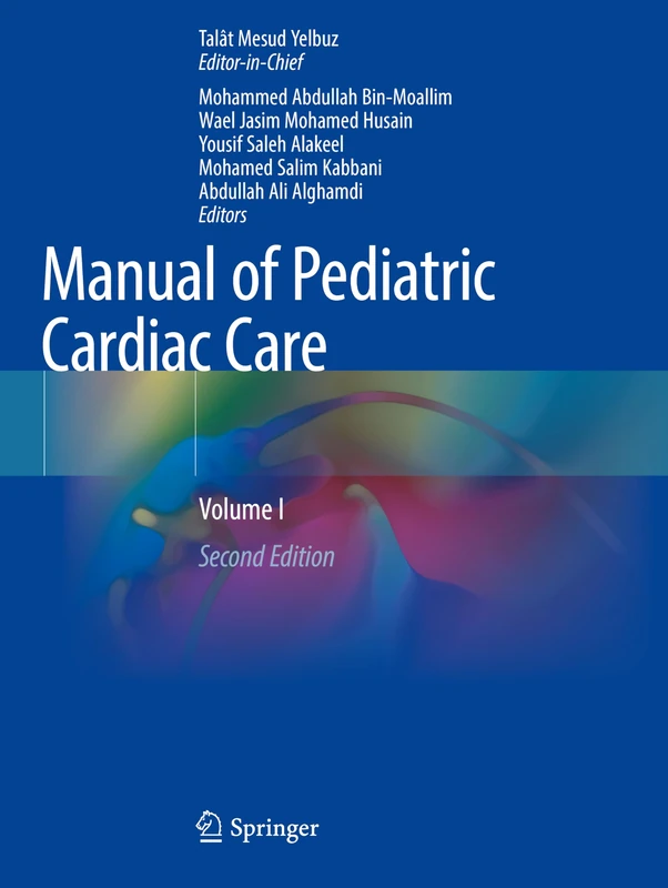 Manual of Pediatric Cardiac Care: Volume I