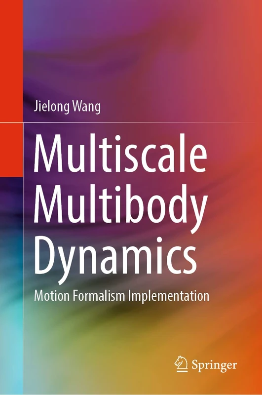 Multiscale Multibody Dynamics: Motion Formalism Implementation