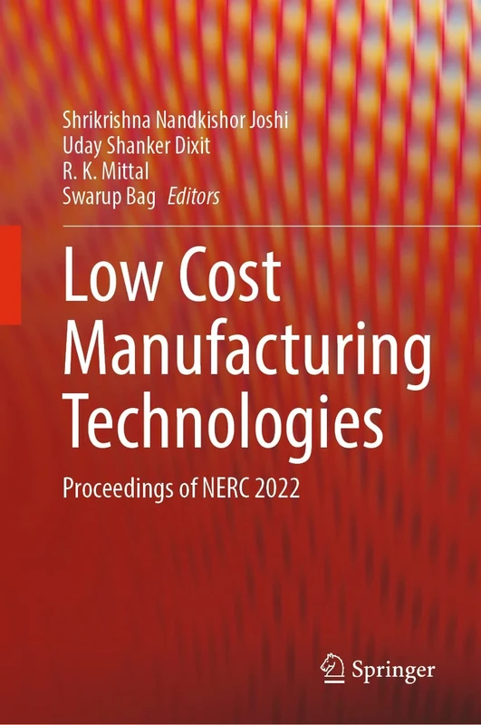 Low Cost Manufacturing Technologies: Proceedings of NERC 2022
