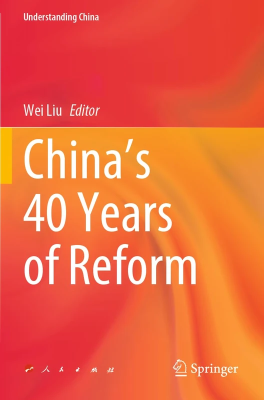 China’s 40 Years of Reform (Understanding China)