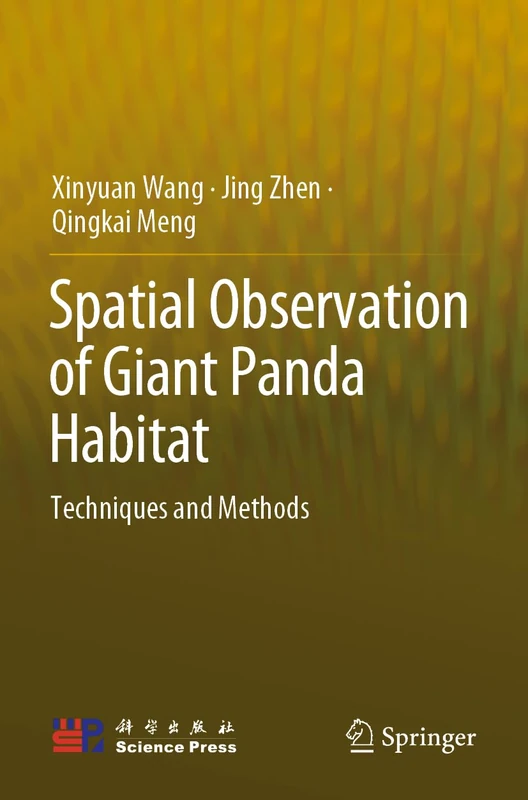 Spatial Observation of Giant Panda Habitat: Techniques and Methods