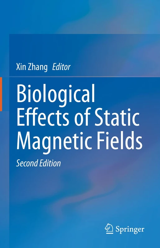 Springer - Biological Effects of Static Magnetic Fields