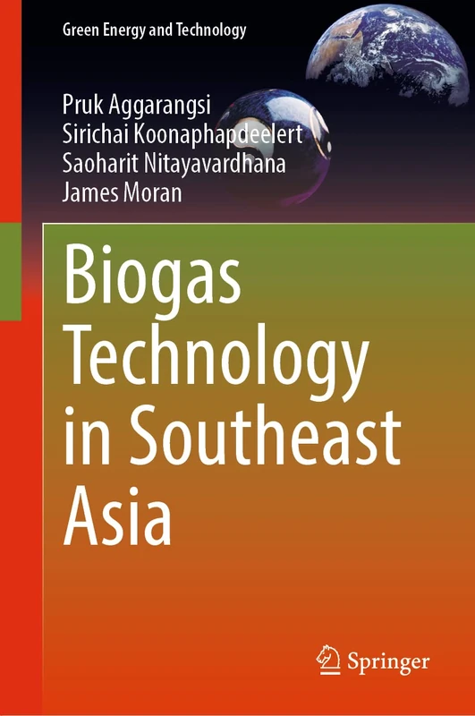 Biogas Technology in Southeast Asia (Green Energy and Technology)