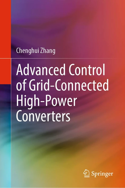 Advanced Control of Grid-Connected High-Power Converters