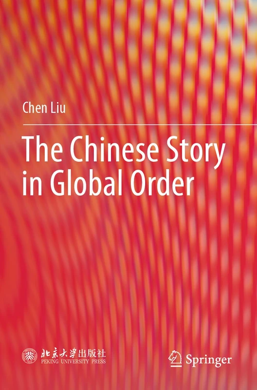 The Chinese Story in Global Order