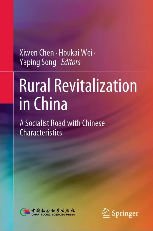 Rural Revitalization in China: A Socialist Road with Chinese Characteristics
