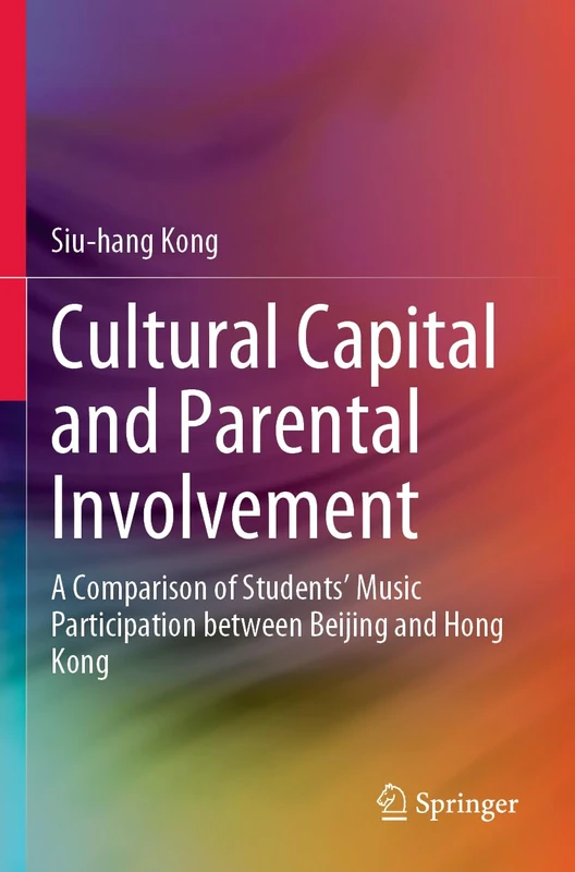 Cultural Capital and Parental Involvement: A Comparison of Students’ Music Participation between Beijing and Hong Kong - Image 1