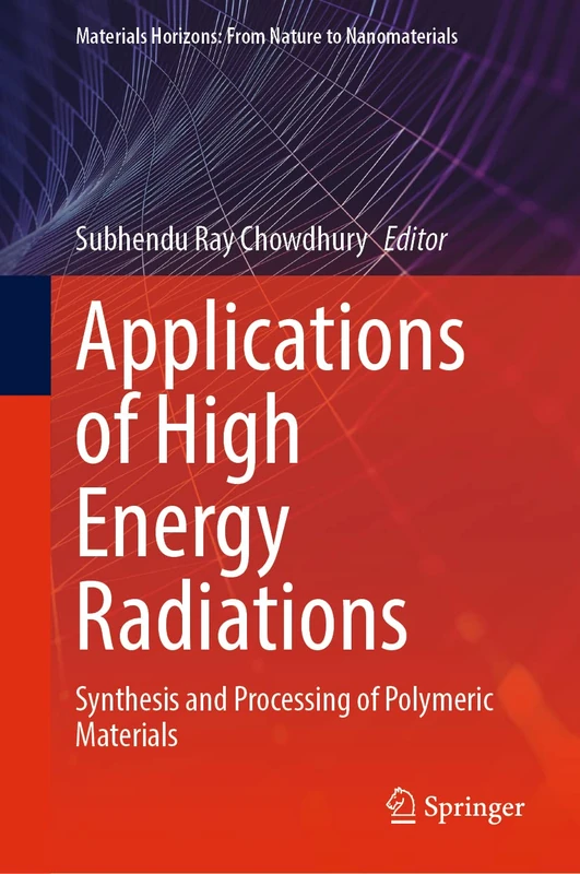 Springer - Applications of High Energy Radiations Book