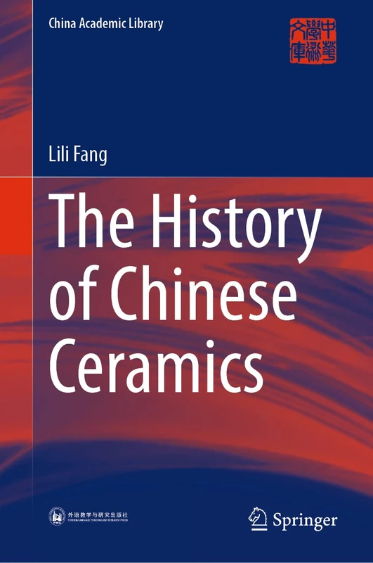The History of Chinese Ceramics (China Academic Library)