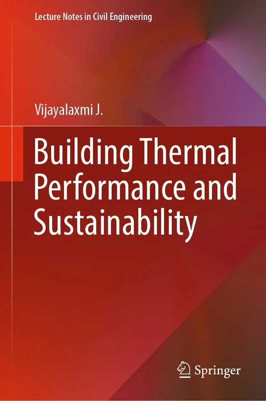 Building Thermal Performance and Sustainability: 316 (Lecture Notes in Civil Engineering, 316)