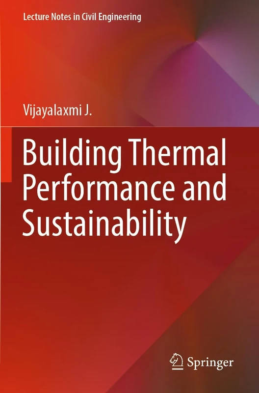 Building Thermal Performance and Sustainability: 316 (Lecture Notes in Civil Engineering, 316)