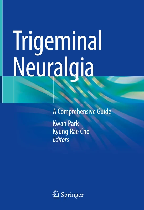 Trigeminal Neuralgia: A Comprehensive Guide