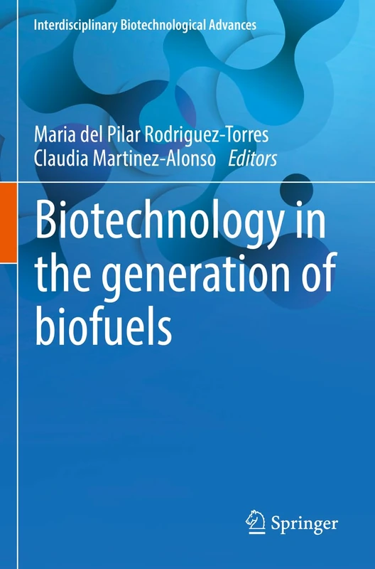 Springer - Biotechnology in the Generation of Biofuels Book