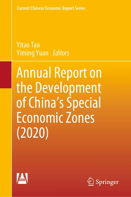 Annual Report on the Development of China's Special Economic Zones (2020) (Current Chinese Economic Report Series)