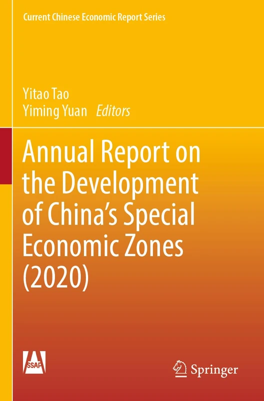 Annual Report on the Development of China's Special Economic Zones (2020) (Current Chinese Economic Report Series)