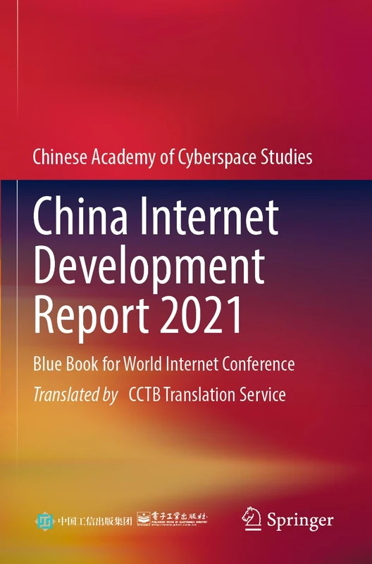 China Internet Development Report 2021: Blue Book for World Internet Conference