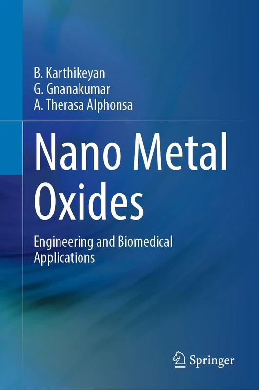 Nano Metal Oxides: Engineering and Biomedical Applications