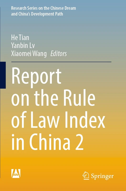 Report on the Rule of Law Index in China 2 (Research Series on the Chinese Dream and China’s Development Path)
